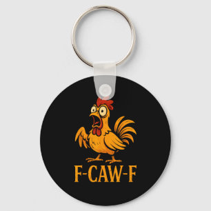 F-Caw-F Rolig Kycklinghumor Kyckling Meme Kyckling Nyckelring