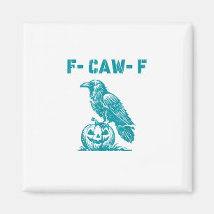 F-Caw-F Rolig Raven Gotisk Kråka Retro Klassiker Magnet