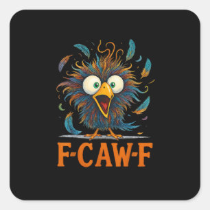 F-Caw-F Rolig Rölig Kyckling Fågel Tupp F-Caw-F M Fyrkantigt Klistermärke