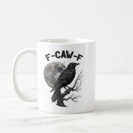 F-Caw-F Rolig Svart Fågel måne Gothic Vuxen Humor Kaffemugg