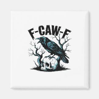 F-Caw-F Rolig Trendig Magnet