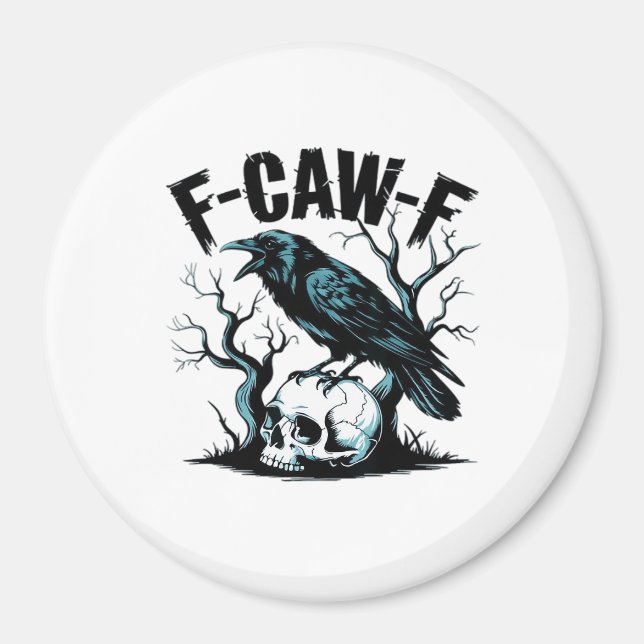 F-Caw-F Rolig Trendig Magnet (Framsidan)
