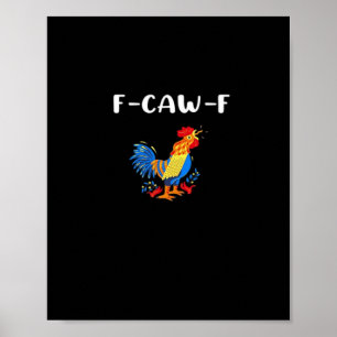 F-Caw-F Rolig Trendig Poster