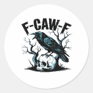 F-Caw-F Rolig Trendig Runt Klistermärke