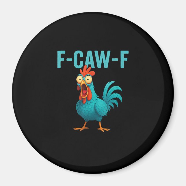 F-Caw-F Rolig Tupp Kyckling Humor Fågel Magnet (Framsidan)