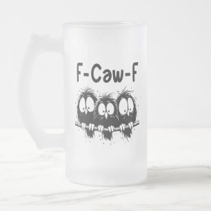 F-Caw-F Roliga Fågelcitat Gåvor Frostat Ölglas
