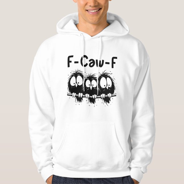 F-Caw-F Roliga Fågelcitat Gåvor  Hoodie (Framsida)