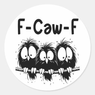 F-Caw-F Roliga Fågelcitat Gåvor Runt Klistermärke