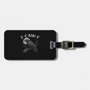 F-Caw-F Roligt Citat Bagagebricka