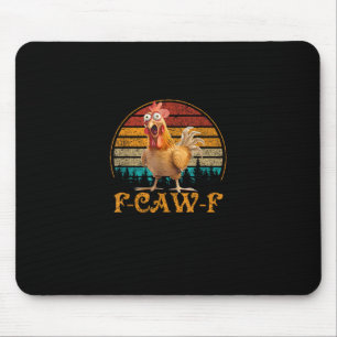 F-Caw-F Roligt Citat Kyckling Meme F-Caw-F Musmatta