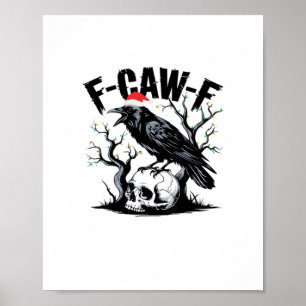 F-Caw-F Roligt Citat Poster