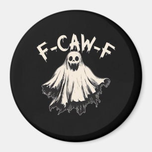 F-Caw-F Roligt Humor Cool Unik Magnet