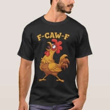 F-Caw-F Roligt Kycklingcitat – Tupp Meme Bondgård 