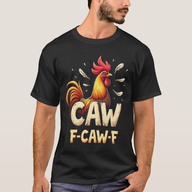 F-CAW-F Rollig Tupp Kyckling Grafisk Design T Shirt (Framsida)