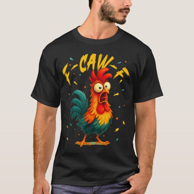 F Caw F Rooster Funny Bird Chicken Whisperer Fawk  T Shirt (Framsida)