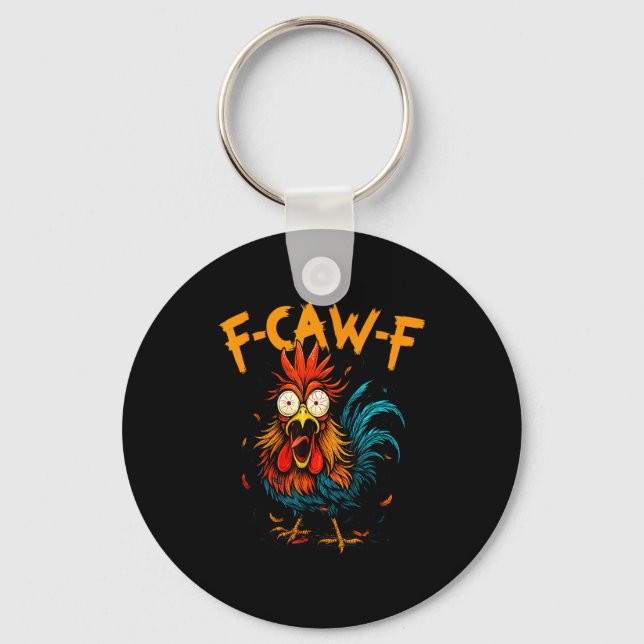 F Caw F Rooster Funny Bird Fcawf Chicken Coffee  Nyckelring (Framsida)