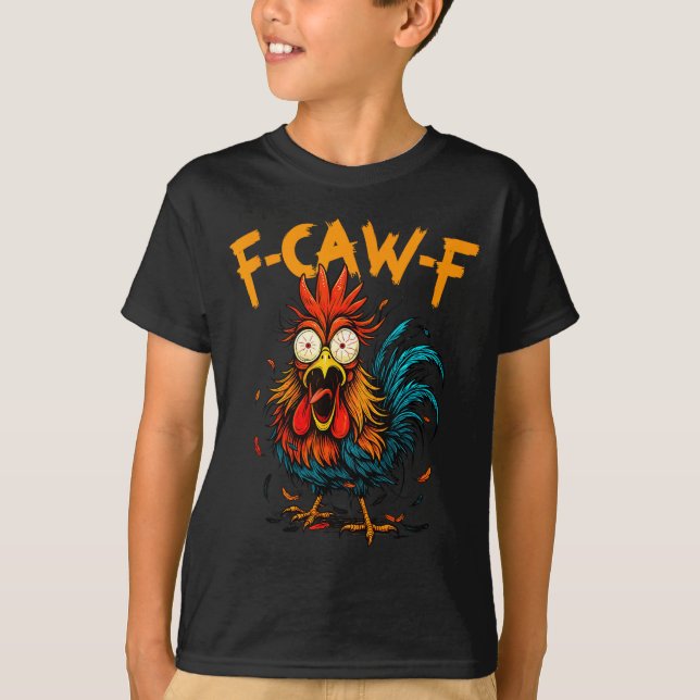 F Caw F Rooster Funny Bird Fcawf Chicken Coffee  T Shirt (Framsida)