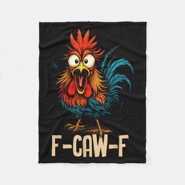 F Caw F Rooster Funny Bird Fcawf Chicken Whisperer Fleecefilt (Framsidan)