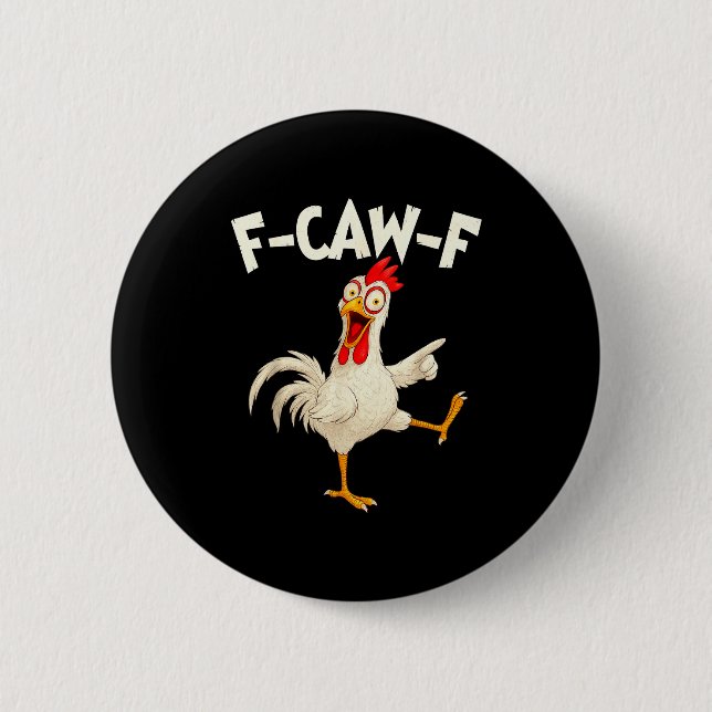 F Caw F Rooster Funny Bird Fcawf Chicken Whisperer Knapp (Framsida)