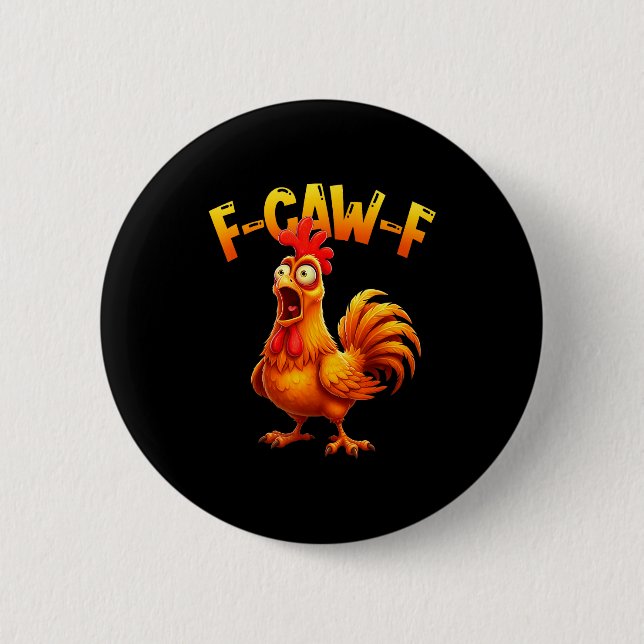 F Caw F Rooster Funny Bird Fcawf Chicken Whisperer Knapp (Framsida)