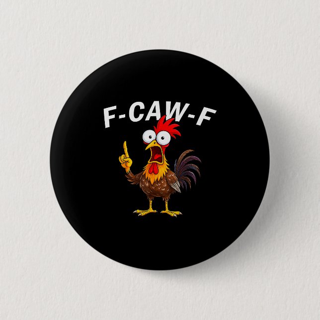 F Caw F Rooster Funny Bird Fcawf Chicken Whisperer Knapp (Framsida)