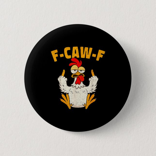F Caw F Rooster Funny Bird Fcawf Chicken Whisperer Knapp (Framsida)