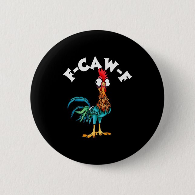 F Caw F Rooster Funny Bird Fcawf Chicken Whisperer Knapp (Framsida)