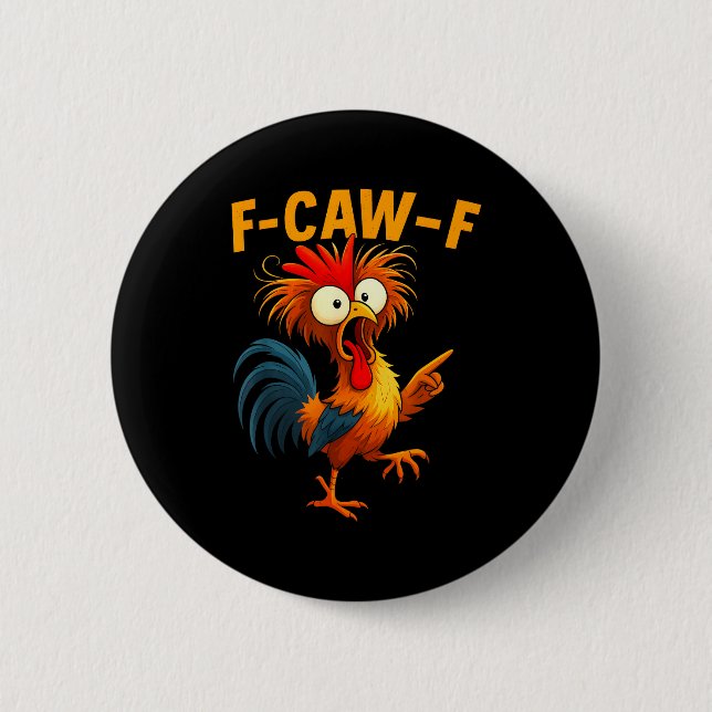 F Caw F Rooster Funny Bird Fcawf Chicken Whisperer Knapp (Framsida)