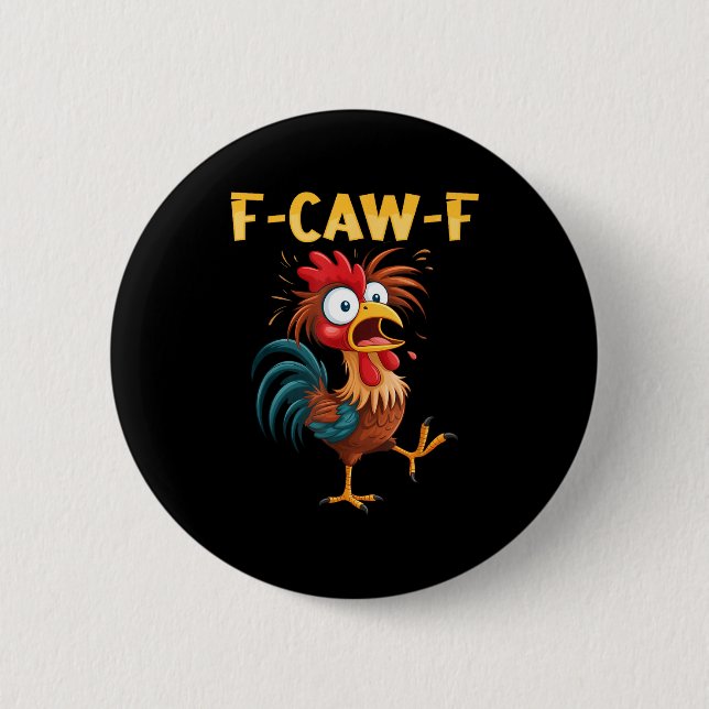 F Caw F Rooster Funny Bird Fcawf Chicken Whisperer Knapp (Framsida)