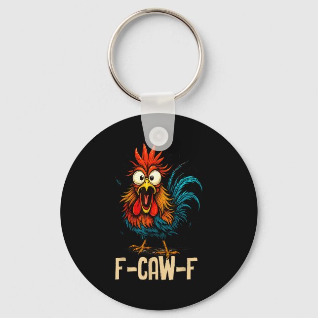 F Caw F Rooster Funny Bird Fcawf Chicken Whisperer Nyckelring (Framsida)