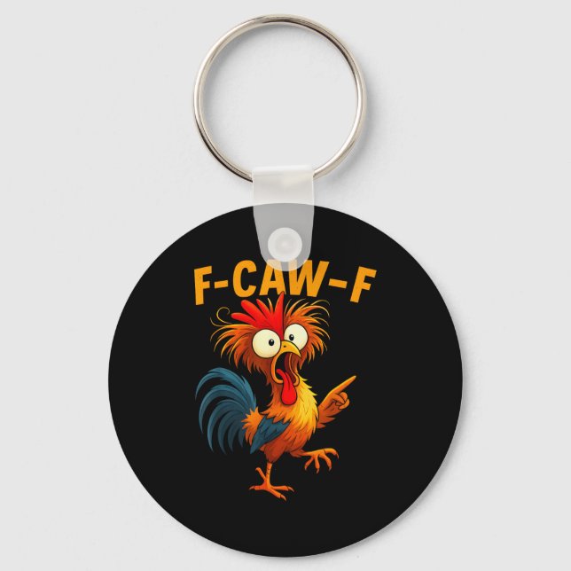 F Caw F Rooster Funny Bird Fcawf Chicken Whisperer Nyckelring (Framsida)
