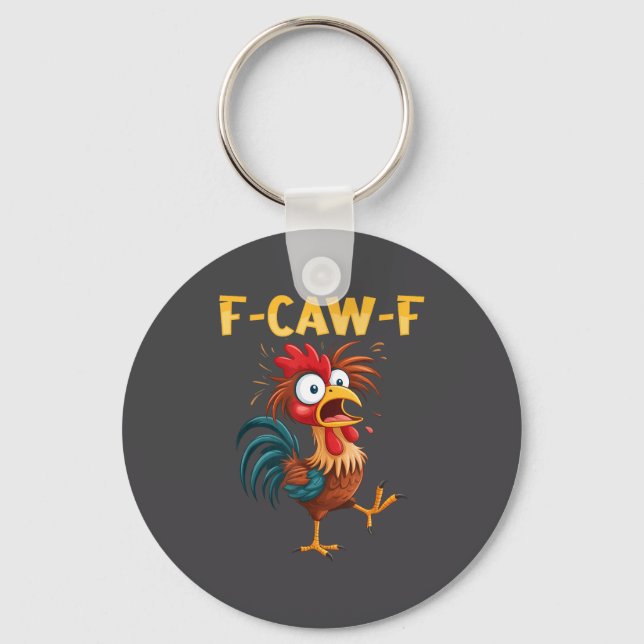 F Caw F Rooster Funny Bird Fcawf Chicken Whisperer Nyckelring (Framsida)
