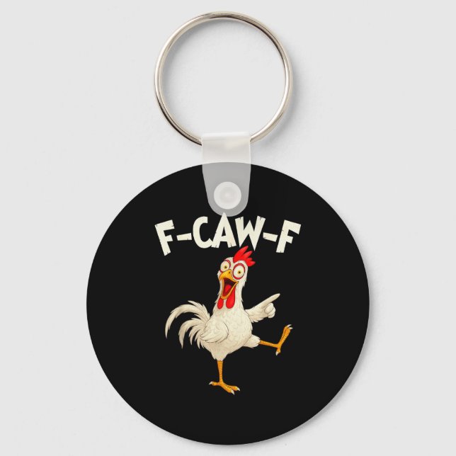 F Caw F Rooster Funny Bird Fcawf Chicken Whisperer Nyckelring (Framsida)