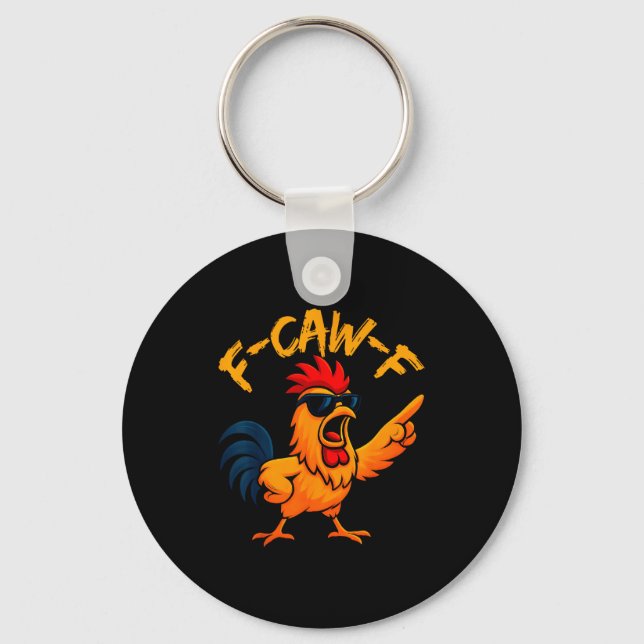 F Caw F Rooster Funny Bird Fcawf Chicken Whisperer Nyckelring (Framsida)