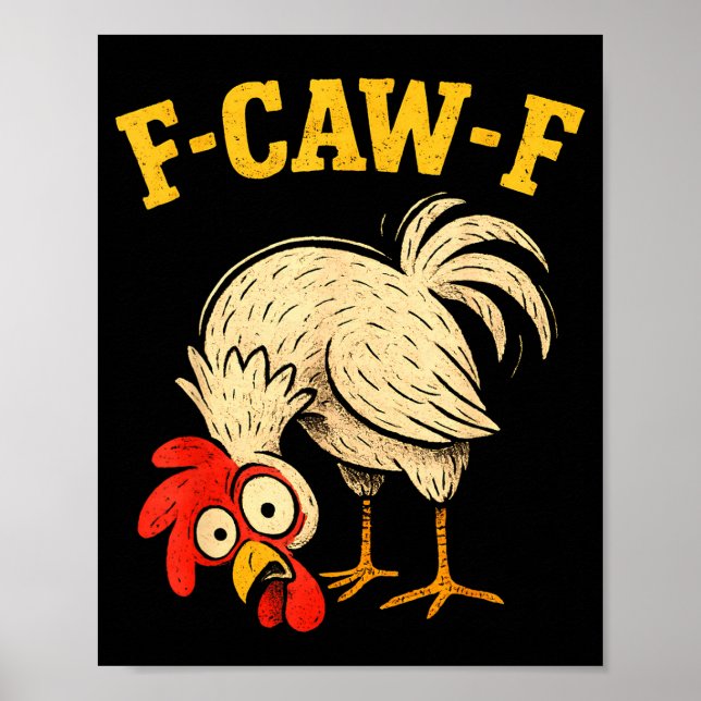 F Caw F Rooster Funny Fcawf Chicken Farm Bird Fawk Poster (Framsidan)