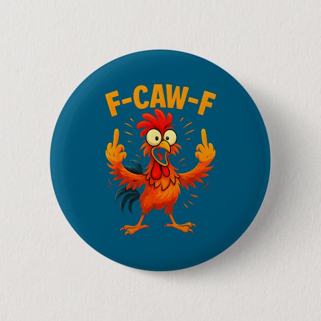 F Caw F Rooster Funny Sarcastic Chicken Middle Fin Knapp (Framsida)