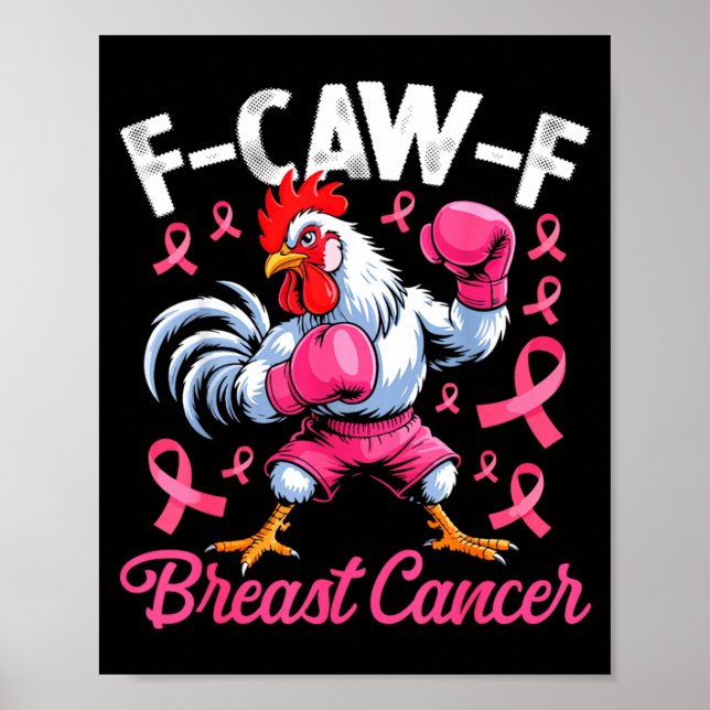 F Caw F Rooster Meme Chicken Humor Breast Cancer A Poster (Framsidan)