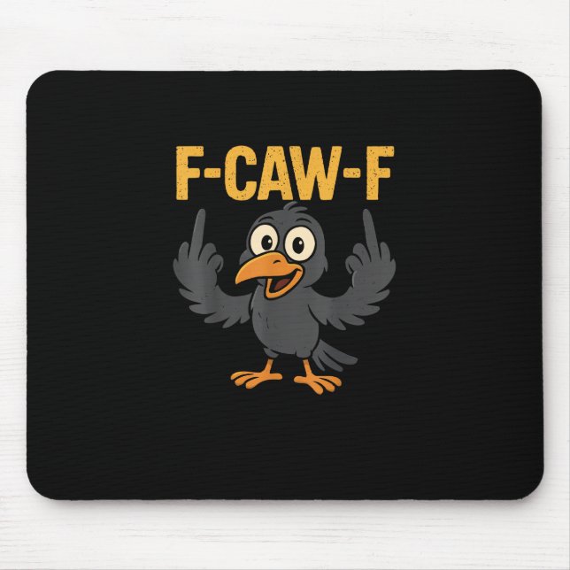 F Caw F Sarcastic Kråka Meme Humor Design Musmatta (Framsidan)