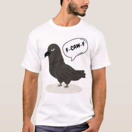 F-CAW-F Sarkastic Kråka - Lönnfågel T Shirt