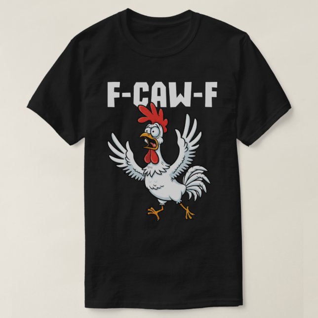 F-CAW-F Skrämt Chicken - Funny Pun T Shirt (Design framsida)