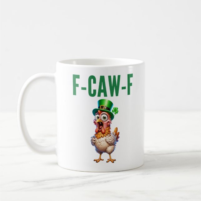 F-Caw-F St Patrick's Day Funny Chicken Quote Kaffemugg (Vänster)