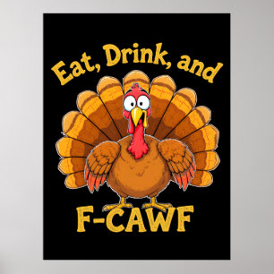 F-Caw-F Thanksgiving Turkiet Cawing 2025-2026 Poster