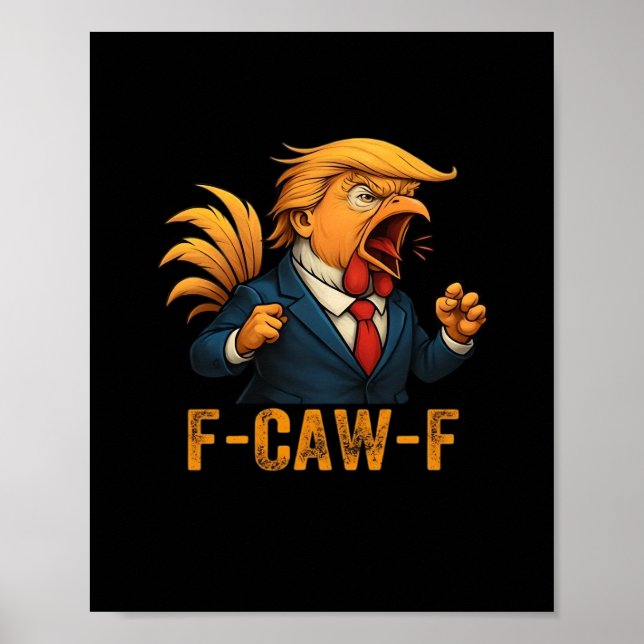 F-Caw-F Tr-ump Tupp Poster (Framsidan)