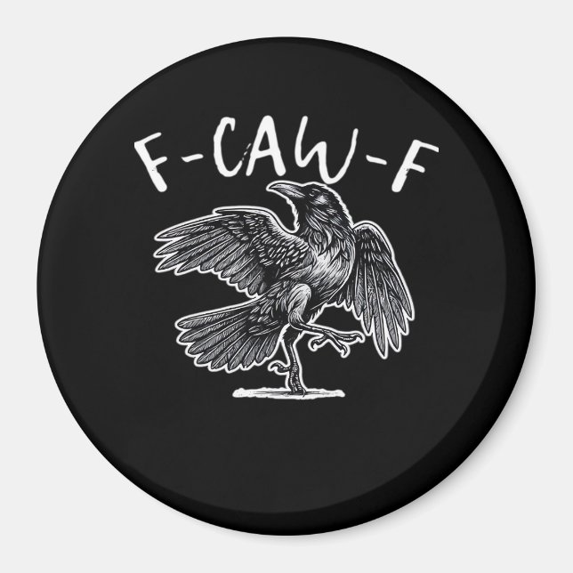 F-Caw-F Trendigt Ledigt Magnet (Framsidan)