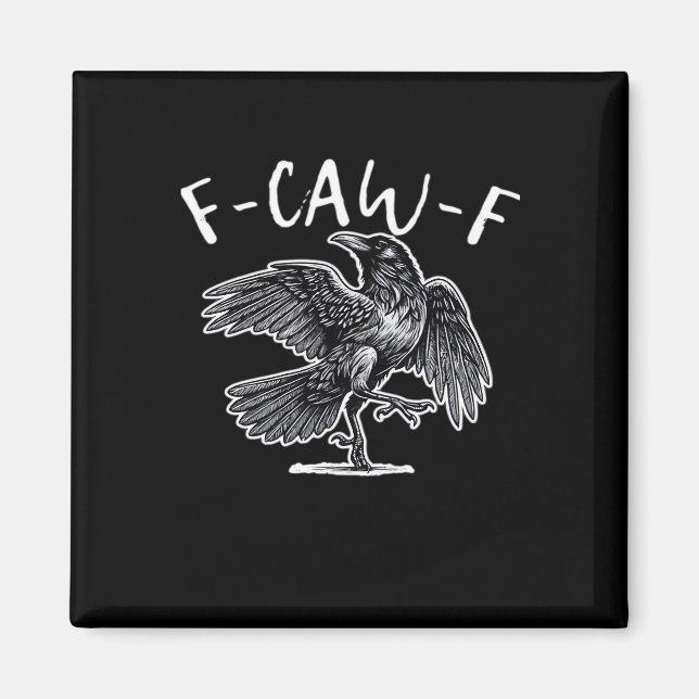 F-Caw-F Trendigt Ledigt Magnet (Framsidan)