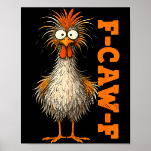 F Caw F Tröja Kyckling F-caw-f Roligt Meme Män Kvi Poster