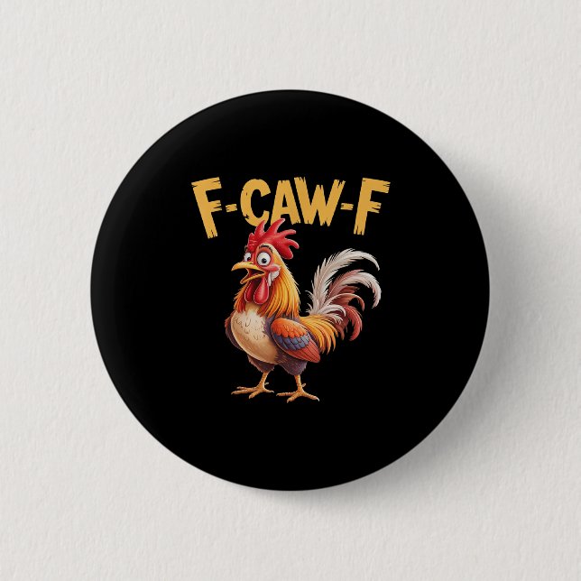 F Caw F Tupp, F-caw-f Funny Chicken Knapp (Framsida)