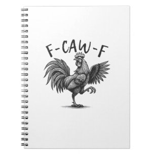 F Caw F Tupp, F-Caw-F Rolig Kyckling Humor Cool Anteckningsbok