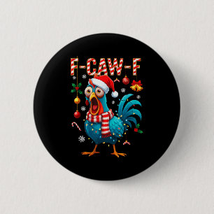 F-caw-f Tupp Meme Rolig Kyckling Fcawk Jul Knapp