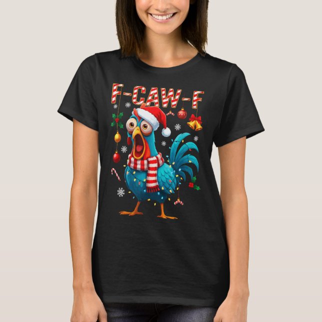 F-caw-f Tupp Meme Rolig Kyckling Fcawk Jul T Shirt (Framsida)